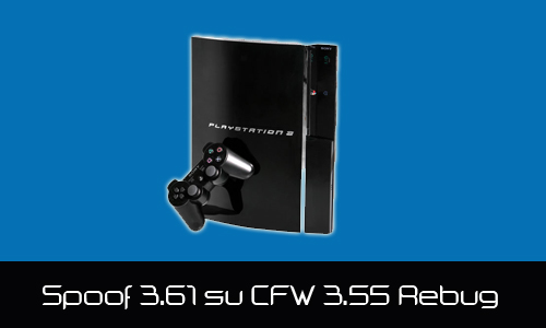 playstation 3 spoof 3 61 cfw 3 55 rebug PlayStation 3: come effettuare lo Spoof 3.61 su CFW 3.55 Rebug